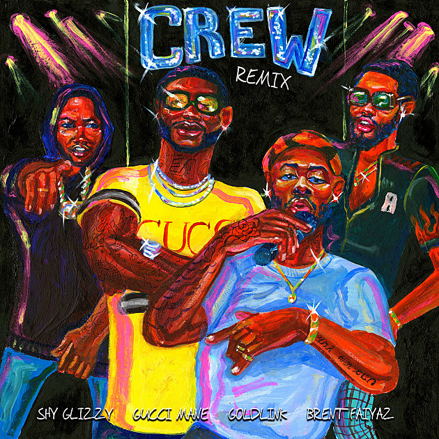 Crew-Gucci-Mane-Goldlink-Brent-Faiyaz-Shy-Glizzy-Remix.jpg